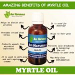 Uses and benefits of myrtle oil