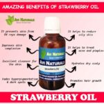 Uses benefits of strawberry oil