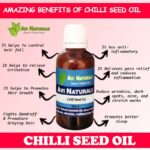 Uses benefits of chilli seed oil