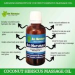 Uses benefits coconut hibiscus massage oil
